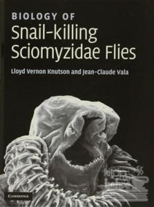 Biology of Snail-Killing Sciomyzidae Flies (Ciltli)