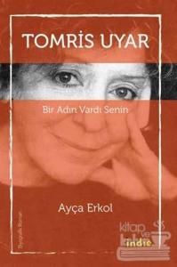 Bir Adın Vardı Senin - Tomris Uyar