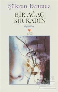 Bir Ağaç, Bir Kadın