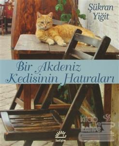 Bir Akdeniz Kedisinin Hatıraları