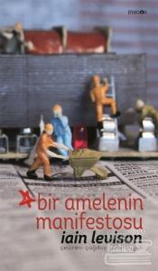 Bir Amelenin Manifestosu (Ciltli)