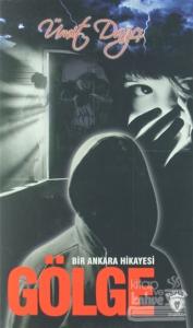 Bir Ankara Hikayesi Gölge