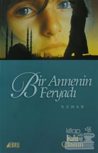 Bir Annenin Feryadı