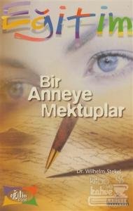 Bir Anneye Mektuplar