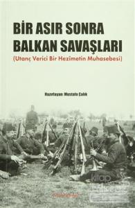 Bir Asır Sonra Balkan Savaşları