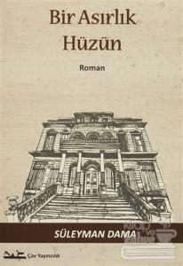 Bir Asırlık Hüzün