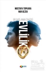 Bir Bağlanma Öyküsü Evlilik