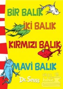 Bir Balık İki Balık Kırmızı Balık Mavi Balık (Ciltli)