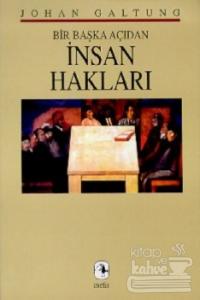 Bir Başka Açıdan İnsan Hakları