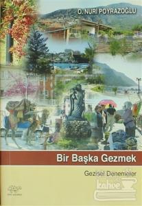 Bir Başka Gezmek