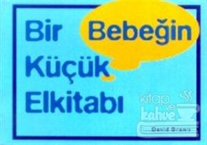 Bir Bebeğin Küçük Elkitabı