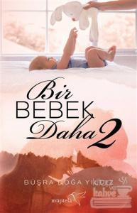 Bir Bebek Daha 2