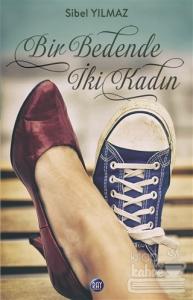 Bir Bedende İki Kadın