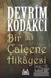 Bir Çalçene Hikayesi