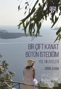 Bir Çift Kanat Bütün İstediğim