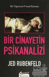 Bir Cinayetin Psikanalizi Bir Sigmund Freud Romanı