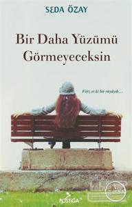 Bir Daha Yüzümü Görmeyeceksin