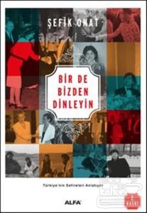 Bir De Bizden Dinleyin