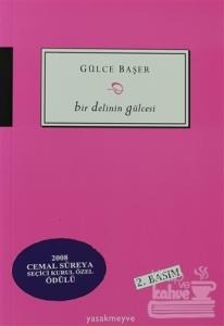 Bir Delinin Gülcesi