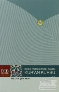 Bir Din Eğitimi Kurumu Olarak Kur'an Kursu