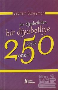 Bir Diyabetliden Bir Diyabetliye 250 Küçük Öneri