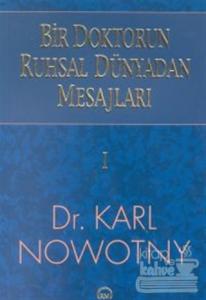 Bir Doktorun Ruhsal Dünyadan Mesajları 1