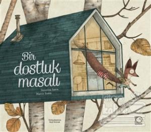 Bir Dostluk Masalı (Ciltli)