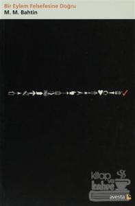 Bir Eylem Felsefesine Doğru