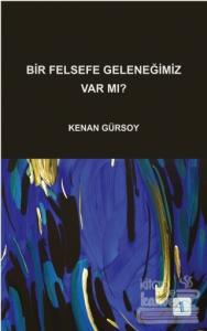 Bir Felsefe Geleneğimiz Var mı?