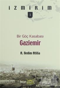 Bir Göç Kasabası: Gaziemir