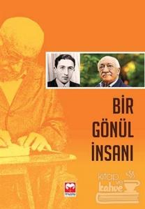 Bir Gönül İnsanı
