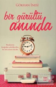 Bir Gürültü Anında