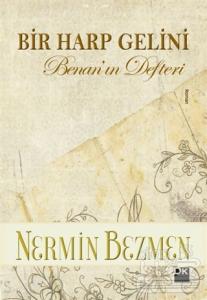 Bir Harp Gelini - Benan'ın Defteri
