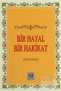 Bir Hayal Bir Hakikat