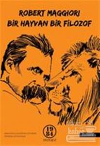 Bir Hayvan, Bir Filozof