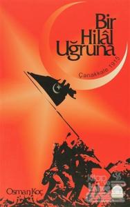 Bir Hilal Uğruna Çanakkale 1915