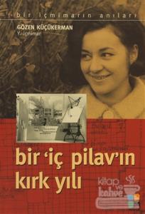 Bir 'İç Pilav'ın Kırk Yılı