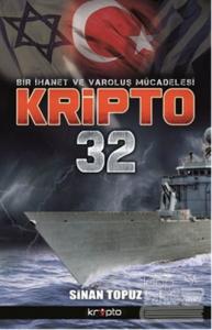Bir İhanet Ve Varoluş Mücadelesi Kripto 32