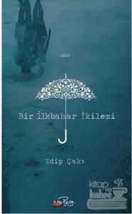 Bir İlkbahar İkilemi