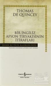 Bir İngiliz Afyon Tiryakisinin İtirafları (Ciltli)