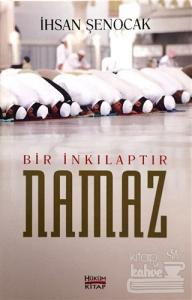 Bir İnkılaptır Namaz