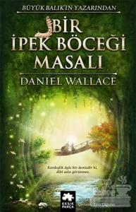 Bir İpek Böceği Masalı