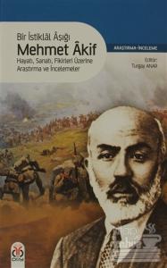 Bir İstiklal Aşığı Mehmet Akif