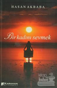 Bir Kadını Sevmek