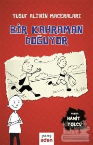 Bir Kahraman Doğuyor (Ciltli)