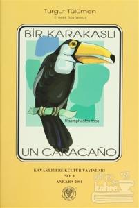 Bir Karakaslı Un Caracano