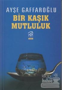 Bir Kaşık Mutluluk