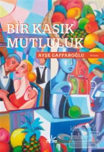 Bir Kaşık Mutluluk