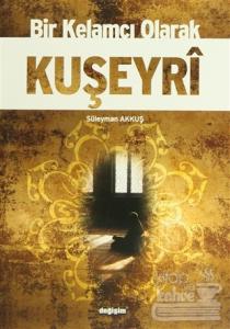 Bir Kelamcı Olarak Kuşeyri