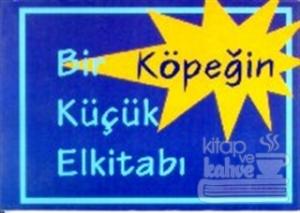 Bir Köpeğin Küçük Elkitabı